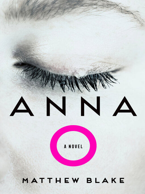 Title details for Anna O by Matthew Blake - Wait list